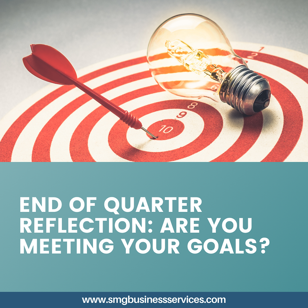 End of Quarter Reflection: Are You Meeting Your Goals?
