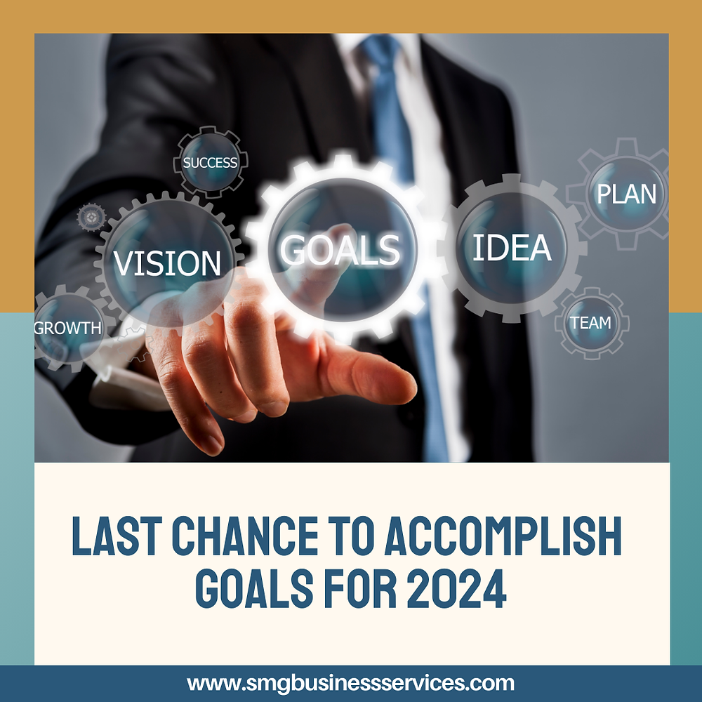 Last Chance to Accomplish Goals for 2024