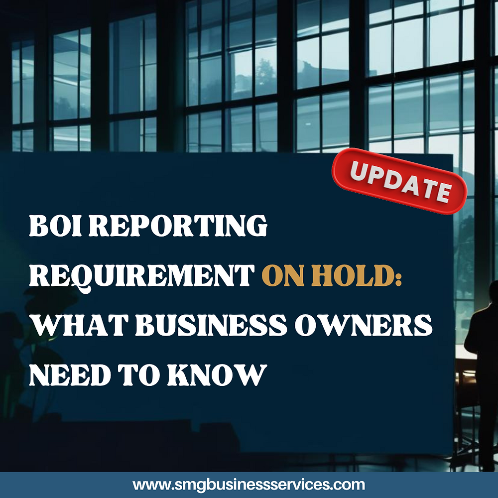 BOI Reporting Requirement on Hold: What Business Owners Need to Know