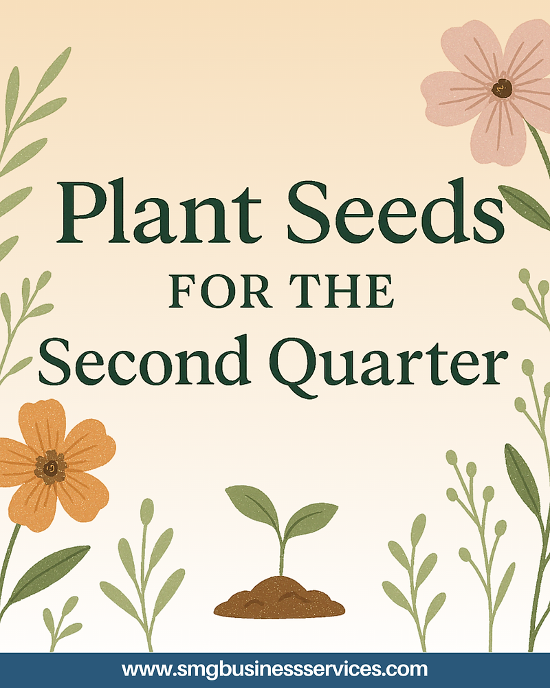 Plant Seeds for the Second Quarter