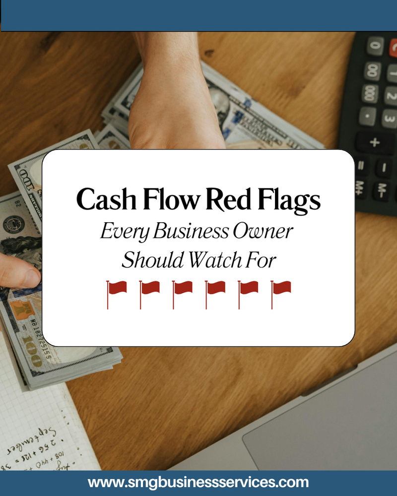 Cash Flow Red Flags Every Business Owner Should Watch For