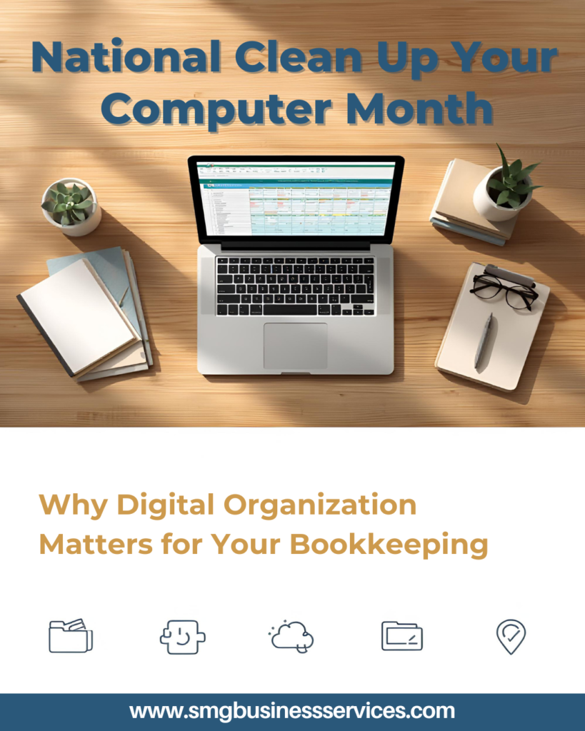 National Clean Up Your Computer Month: Why Digital Organization Matters for Your Bookkeeping