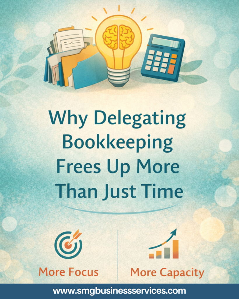 Why Delegating Bookkeeping Frees Up More Than Just Time