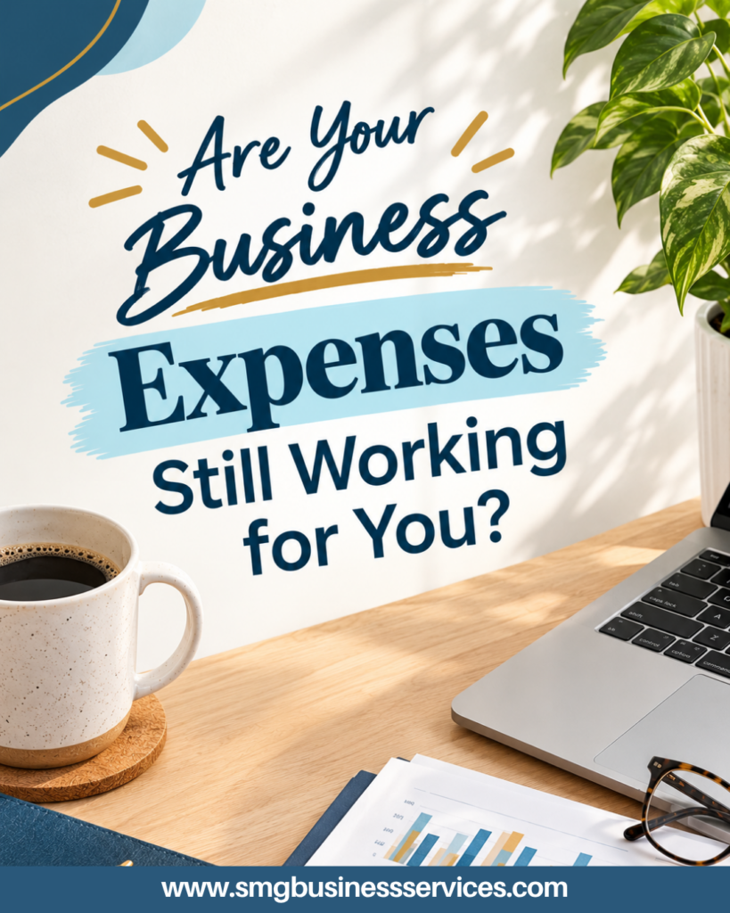 Are Your Business Expenses Still Working for You?